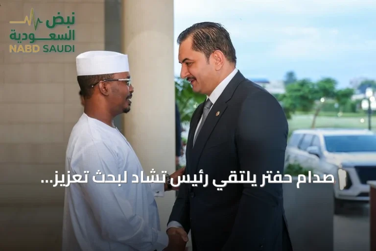 صدام حفتر يلتقي رئيس تشاد لبحث تعزيز التعاون الأمني والعسكري